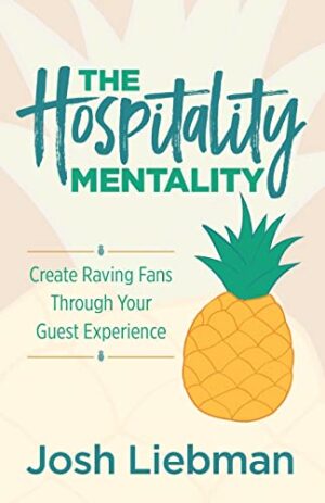 The Hospitality Mentality book cover by Josh Liebman featuring framework for enhancing guest experience and creating memorable service moments