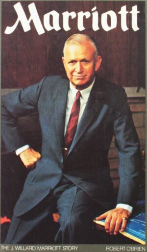 The J. Willard Marriott Story book cover featuring the biography of hotel empire founder J. Willard Marriott