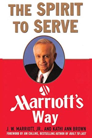 The Spirit to Serve Marriott's Way book cover by J.W. Marriott Jr. about building Marriott International hotel empire