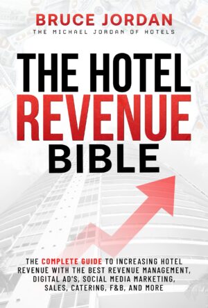 The Hotel Revenue Bible book cover featuring comprehensive strategies for increasing hotel sales, revenue management, digital marketing, and catering revenue without additional expenses