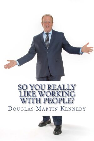 So You REALLY Like Working With People book cover featuring five principles for hospitality excellence and customer service leadership