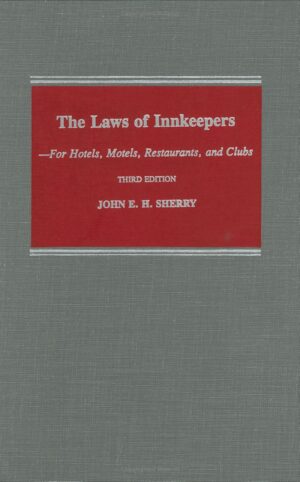 The Laws of Innkeepers book cover showing comprehensive legal guide for hotels, motels, restaurants, and clubs by John E. H. Sherry